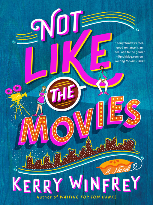 Title details for Not Like the Movies by Kerry Winfrey - Available